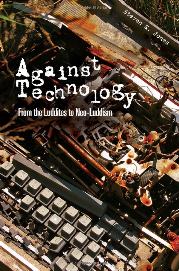 Against Technology