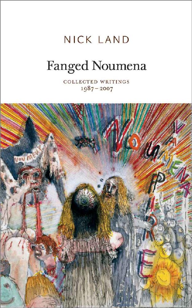 Fanged Noumena: Collected Writings 1987 - 2007