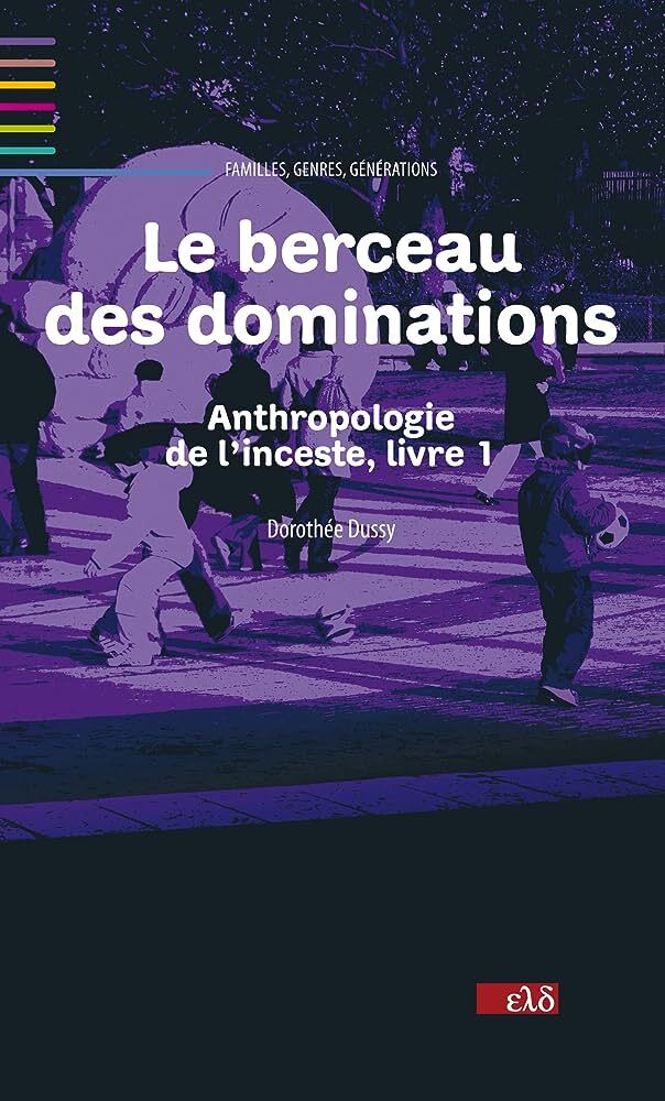 Le berceau des dominations (2013)