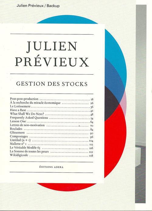 Julien Prévieux, Gestion des stocks