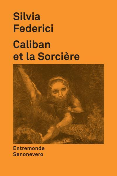 Caliban et la Sorcière