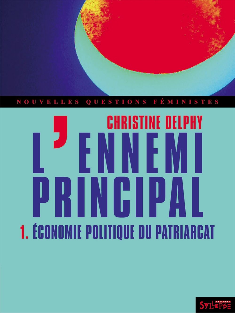 L'ennemi principal - 1: Économie politique du patriarcat