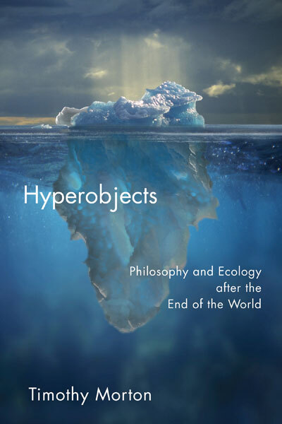 Hyperobjets : The world as we know it has already come to an end
