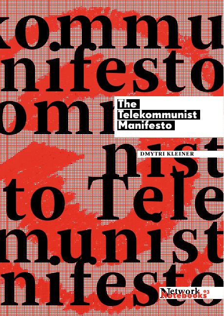 The Telekommunist Manifesto