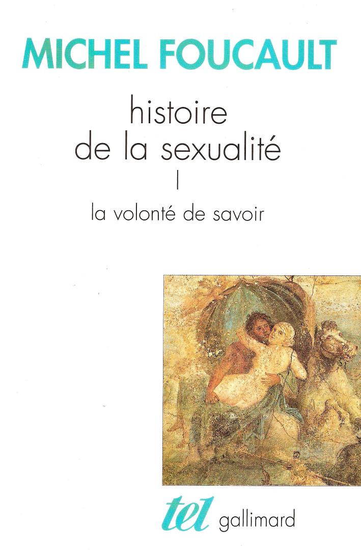 La Volonte De Savoir . vol 1