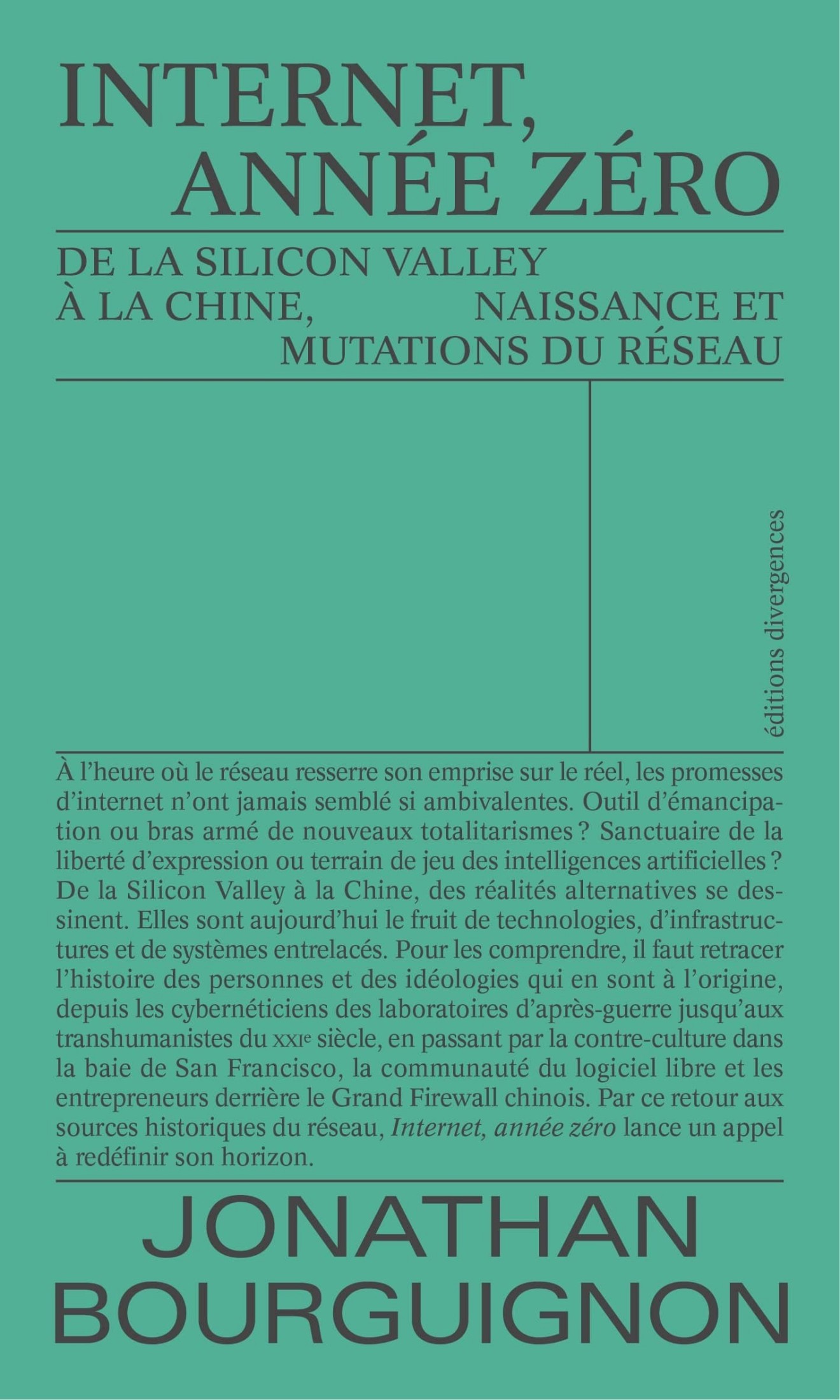 Internet, année zéro: De la Silicon Valley à la Chine, ::naissance et mutations du réseau